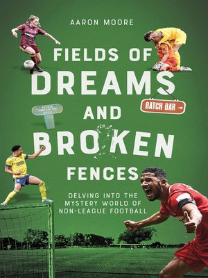 cover image of Fields of Dreams and Broken Fences